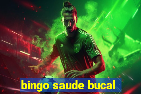 bingo saude bucal